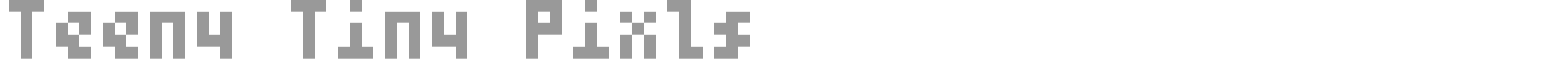 Teeny Tiny Pixls font preview